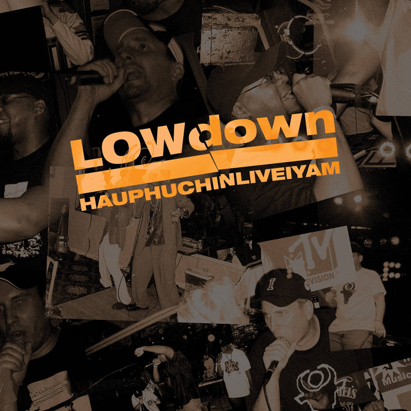 Cover of LOWdown 'HAUPHUCHINLIVEIYAM'
