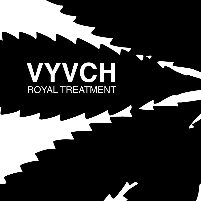 Cover of VYVCH 'Royal Treatment'