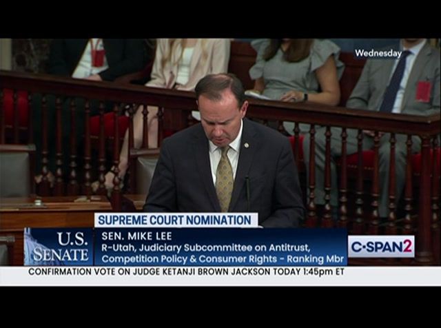 U.S. Senate Sen. Lee on Supreme Court Nomination : CSPAN2 : April 7, 2022 5:07am-5:32am EDT