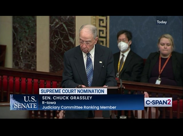 U.S. Senate Judiciary Committee Ranking Member Grassley on Supreme Court Confirmation : CSPAN2 : April 8, 2022 2:00am-2:11am EDT