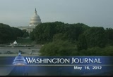 Washington Journal : CSPAN : May 16, 2012 7:00am-10:00am EDT