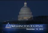 Washington Journal : CSPAN : December 14, 2013 7:00am-10:01am EST