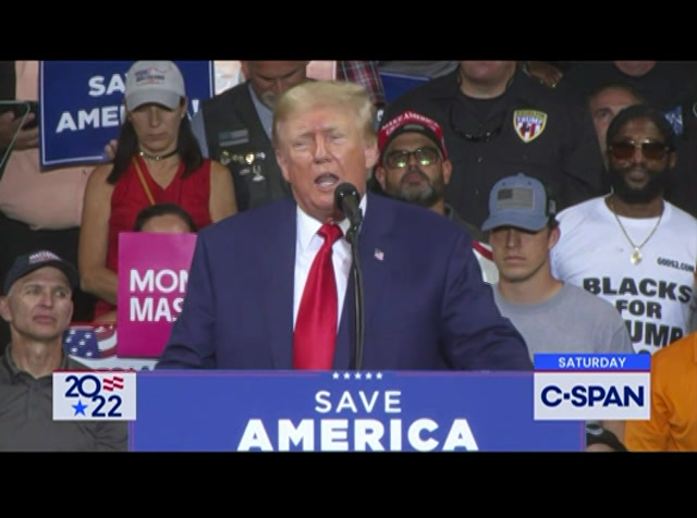 Campaign 2022 Fmr. President Trump Holds Rally in Wilkes-Barre, Pennsylvania : CSPAN : September 4, 2022 5:00am-7:00am EDT
