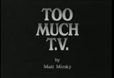 D 027 Too Much Tv
