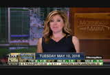 Mornings With Maria Bartiromo : FBC : May 10, 2016 6:00am-9:01am EDT