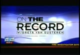 Greta Van Susteren : FOXNEWS : July 11, 2012 10:00pm-11:00pm EDT
