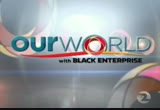 Our World With Black Enterprise : KTVU : December 9, 2012 5:00am-5:30am PST