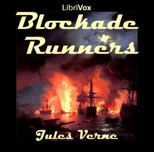The Blockade RunnersWriting at the end of the American Civil War Verne weaves this story of a Scottish merchant who in desperation at the interruption of the flow of Southern cotton due to t