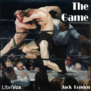 The GameJack London wrote at least four stories about boxing; A Piece of Steak 1909, The Mexican 1911, The Abysmal Brute 1911, and The Game 1905.