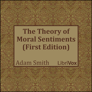 The  Theory of Moral Sentiments (First Edition)