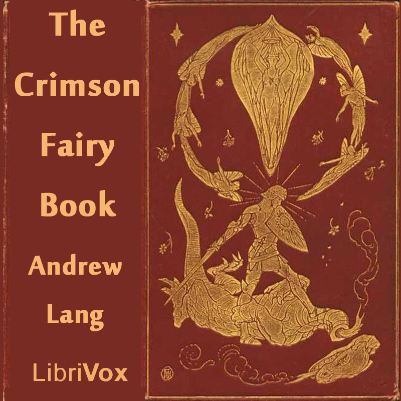 The Crimson Fairy BookThe Crimson Fairy Book contains thirty-six stories collected from around the world and edited by Andrew Lang. Many tales in this book are translated, or adapted, from those told by