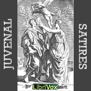 SatiresDecimus Iunius Iuvenalis, known in English as Juvenal, was a Roman poet active in the late 1st and early 2nd century AD.