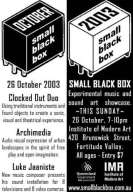 Small_Black_Box_-_20031026_-_Luke_Jaaniste_Archimedia_Clocked_Out_Duo_-_flyer_-_5.jpg