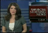 CBS Morning News : WJZ : November 30, 2009 4:30am-5:00am EST