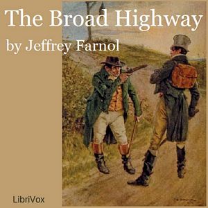 The Broad HighwayOur hero, Peter Vibart, an Oxford graduate with no means of support but for 10 guineas he has inherited, sets out on a walking tour of the Kent countryside.
