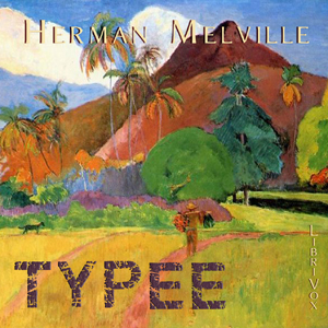TypeeTypee is Herman Melville's first book recounting his experiences after having jumped ship in the Marquesas Islands in 1842 and becoming a captive of a cannibal island