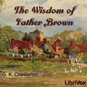 The Wisdom of Father BrownThis is the second of five books of short stories about G. K. Chesterton's fictional detective, first published in 1914.