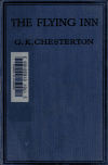 The Flying Inn G. K. (Gilbert Keith) 1874- Chesterton
