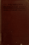 The Vacation Religious Day School, Teacher's Manual of Principles and Programs: -1920 Hazel (Straight) Mrs. Stafford