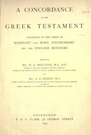 A Concordance To The Greek Testament According To The Texts Of