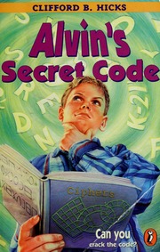 Cover of edition alvinssecretcode00hick
