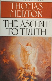 Cover of edition ascenttotruth0000mert_t0n1