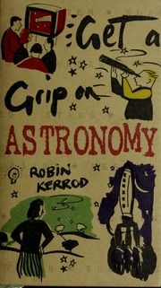 Cover of edition astronomygetgrip00robi
