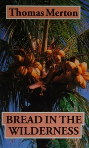Cover of edition breadinwildernes0000mert_z5f4