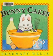 Cover of edition bunnycakes0000well_a1u8