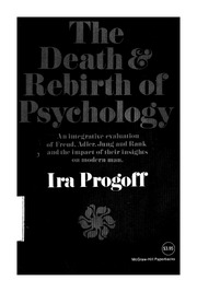 The Death & Rebirth Of Psychology : Ira Progoff : Free Download 