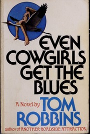 Cover of edition evencowgirlsgetb00tomr