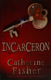Cover of edition incarceron0000fish_q8n5