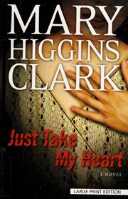 Cover of edition justtakemyheart00clar_0