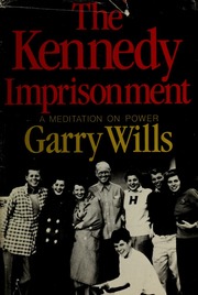 Cover of edition kennedyimprisonm00will_0