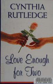 Cover of edition loveenoughfortwo0000rutl