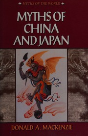Cover of edition mythsofchinajapa0000mack