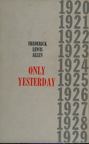 Cover of edition onlyyesterdayinf0000alle