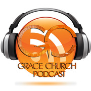 Grace Church Podcast