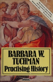 Cover of edition practicinghistor0000tuch
