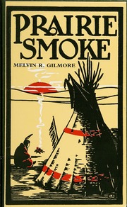 Cover of edition prairiesmoke0000gilm