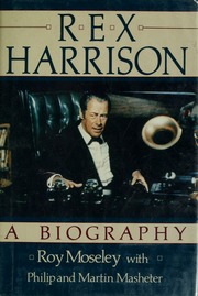 Cover of edition rexharrisonbiogr00mose