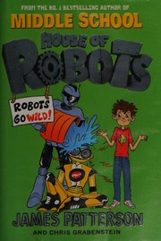Cover of edition robotsgowild0000patt_w3u4