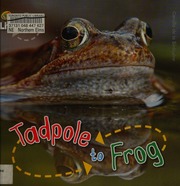 Cover of edition tadpoletofrog0000dela_j2u1