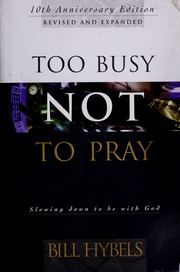 Cover of edition toobusynottopray00hybe_0