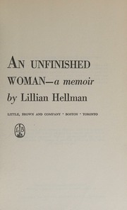 Cover of edition unfinishedwomanm0000hell_a7v4