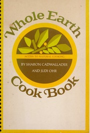 Cover of edition wholeearthcookbo00cadw