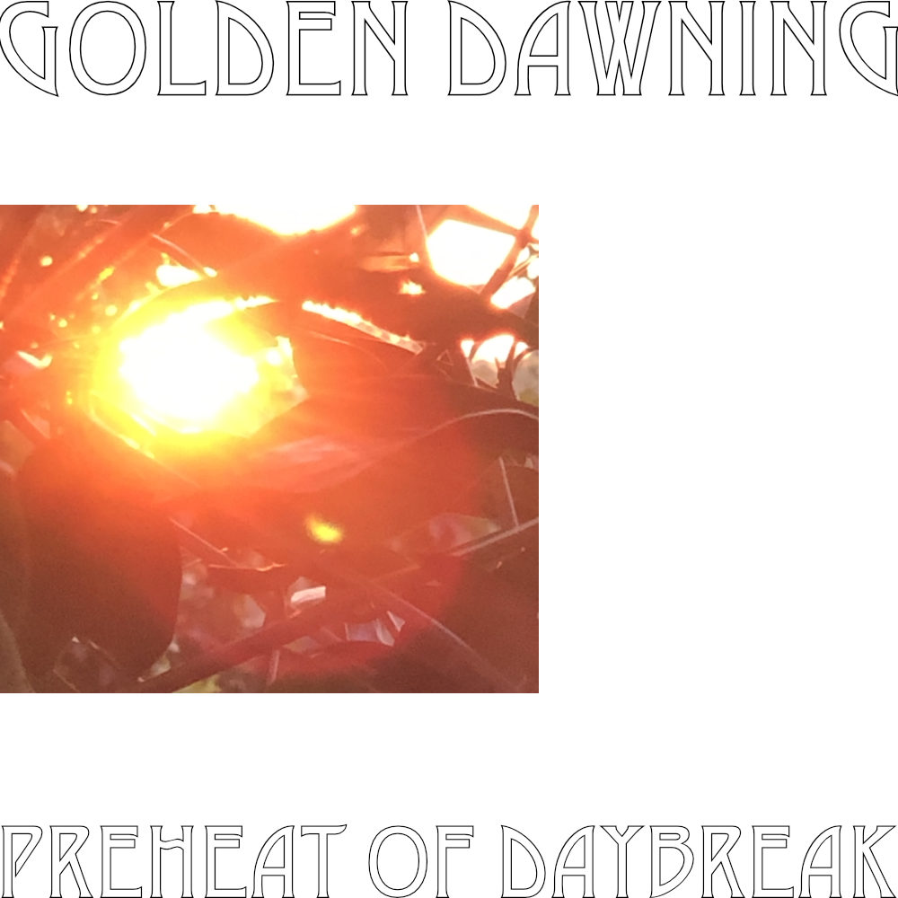 golden dawning preheat of daybreak