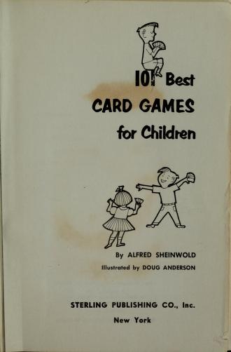 Cover of: 101 best card games for children. by Alfred Sheinwold