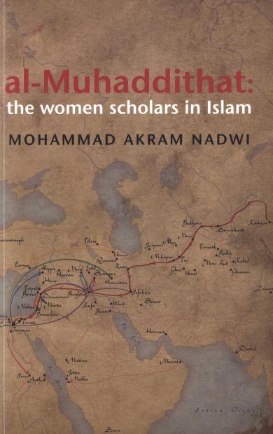 131990735 Al Muhaddithat The Women Scholars In Islam