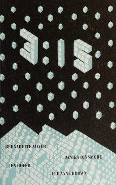 Cover of: The 3:15 experiment by Bernadette Mayer, Lee Ann Brown, Jen Hofer, and Danika Dinsmore.
